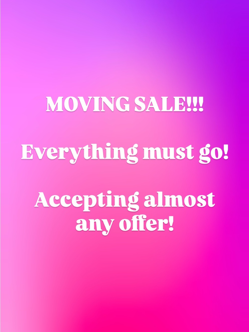 ACCEPTING MOST OFFERS!!